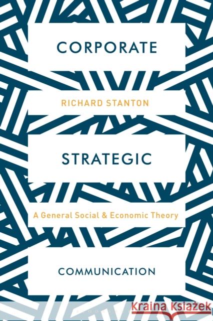 Strategic Corporate Communication Richard Stanton 9781137544070 Palgrave MacMillan