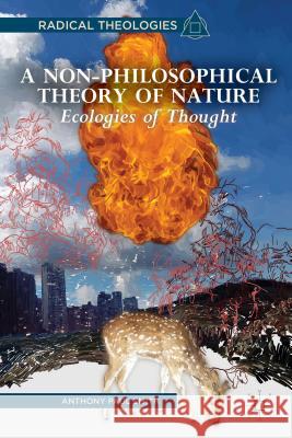 A Non-Philosophical Theory of Nature: Ecologies of Thought Smith, A. 9781137544230 Palgrave MacMillan