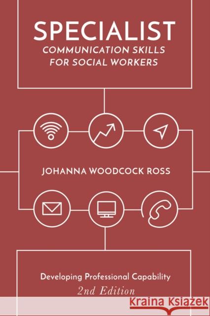 Specialist Communication Skills for Social Workers Johanna Woodcock Ross   9781137545329 Palgrave Macmillan