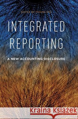 Integrated Reporting: A New Accounting Disclosure Mio, Chiara 9781137551481 Palgrave MacMillan