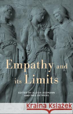 Empathy and Its Limits Assmann, Aleida 9781137552365 Palgrave MacMillan