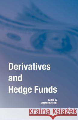 Derivatives and Hedge Funds Stephen Satchell 9781137554161 Palgrave MacMillan