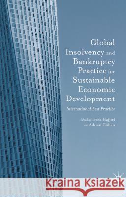 Global Insolvency and Bankruptcy Practice for Sustainable Economic Development: International Best Practice Economic Council, Dubai 9781137561749 Palgrave MacMillan