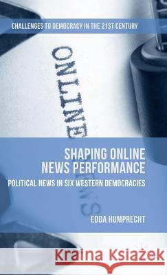 Shaping Online News Performance Edda Humprecht 9781137566676 Palgrave MacMillan