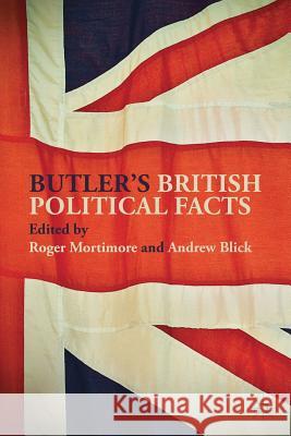 Butler's British Political Facts Roger Mortimore Andrew Blick 9781137567086 Palgrave MacMillan