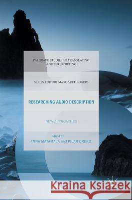 Researching Audio Description: New Approaches Matamala, Anna 9781137569165 Palgrave MacMillan