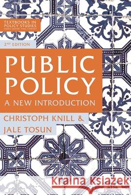 Public Policy: A New Introduction Knill, Christoph 9781137573308 Red Globe Press