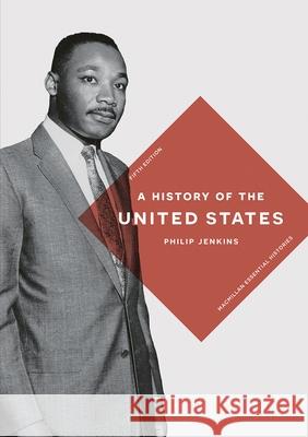 A History of the United States Philip Jenkins 9781137573537 Palgrave