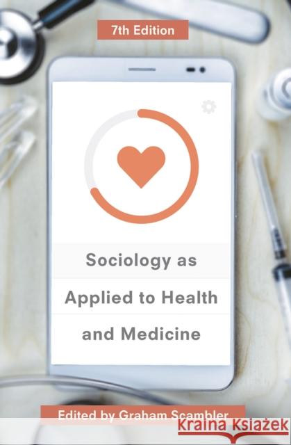 Sociology as Applied to Health and Medicine Graham Scambler 9781137577375