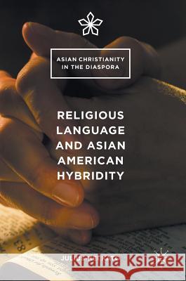Religious Language and Asian American Hybridity Julius-Kei Kato 9781137582140