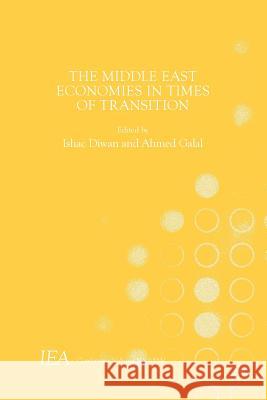 The Middle East Economies in Times of Transition Ishac Diwan 9781137583949