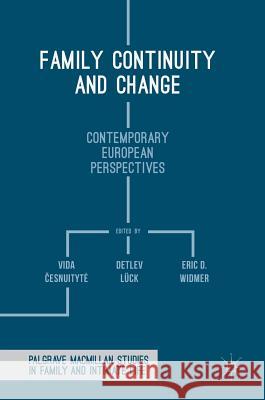 Family Continuity and Change: Contemporary European Perspectives Česnuityte, Vida 9781137590275 Palgrave MacMillan