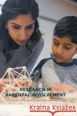 Research in Parental Involvement: Methods and Strategies for Education and Psychology Latunde, Yvette C. 9781137591456 Palgrave MacMillan