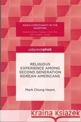 Religious Experience Among Second Generation Korean Americans Mark Hearn 9781137594129