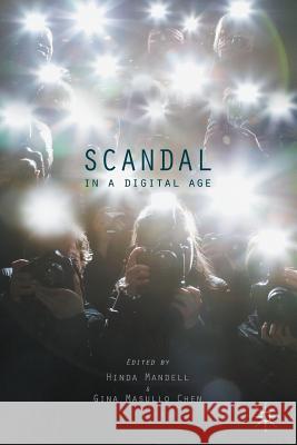 Scandal in a Digital Age Hinda Mandell Gina Masullo Chen 9781137597748 Palgrave MacMillan