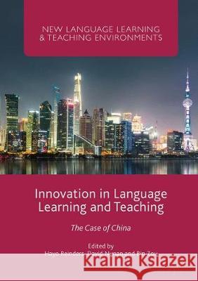 Innovation in Language Learning and Teaching: The Case of China Reinders, Hayo 9781137600912