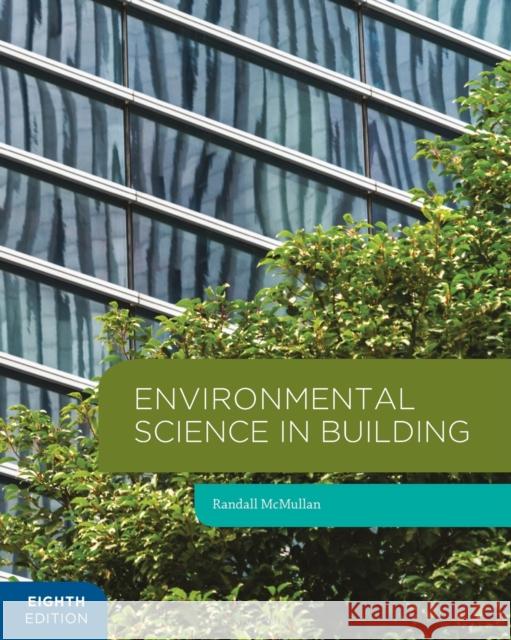Environmental Science in Building Randall McMullan 9781137605443 Palgrave