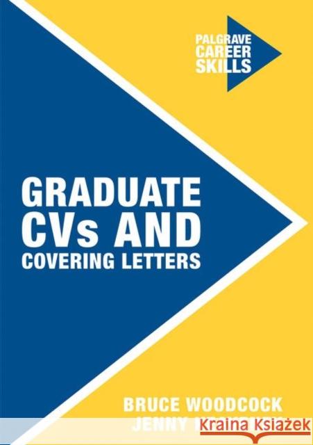 Graduate CVS and Covering Letters Jenny Keaveney Bruce Woodcock 9781137606266 Palgrave