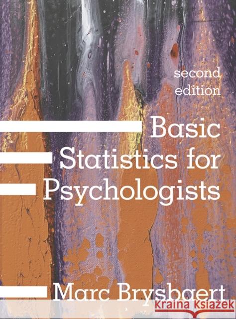 Basic Statistics for Psychologists Marc Brysbaert 9781137607461