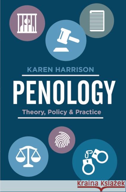 Penology: Theory, Policy and Practice Harrison, Karen 9781137607836 Red Globe Press