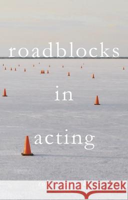 Roadblocks in Acting Rob Roznowski 9781137609878 Palgrave