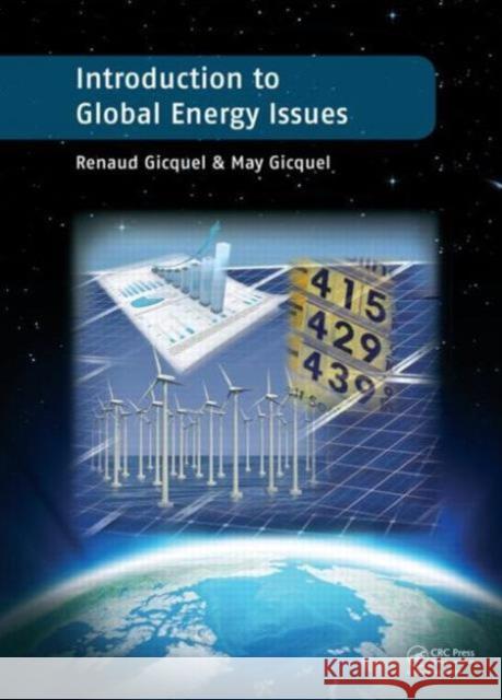 Introduction to Global Energy Issues Renaud Gicquel & May Gicquel 9781138000148 0