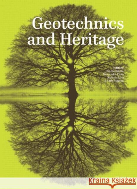 Geotechnics and Heritage: Case Histories Bilotta, Emilio 9781138000544