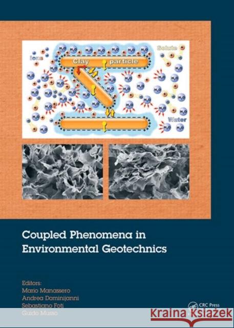 Coupled Phenomena in Environmental Geotechnics Mario Manassero Andrea Dominijanni Sebastiano Foti 9781138000605 CRC Press