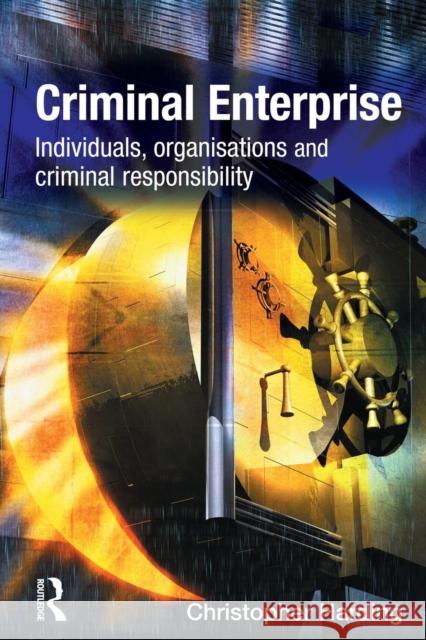 Criminal Enterprise Christopher Harding 9781138001954 Willan Publishing (UK)