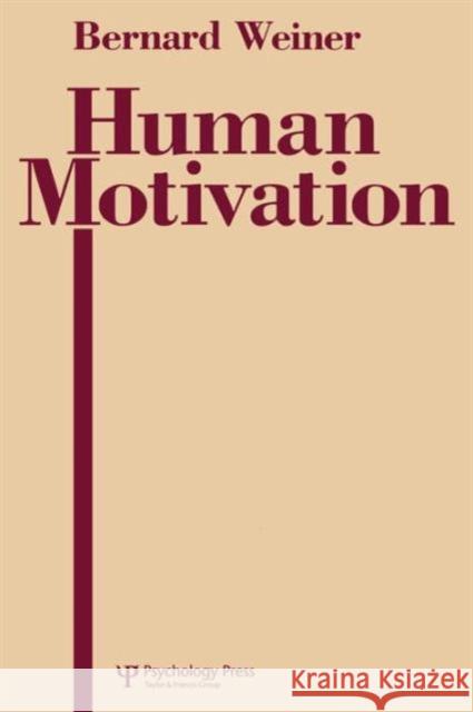 Human Motivation Bernard Weiner   9781138002432 Taylor and Francis