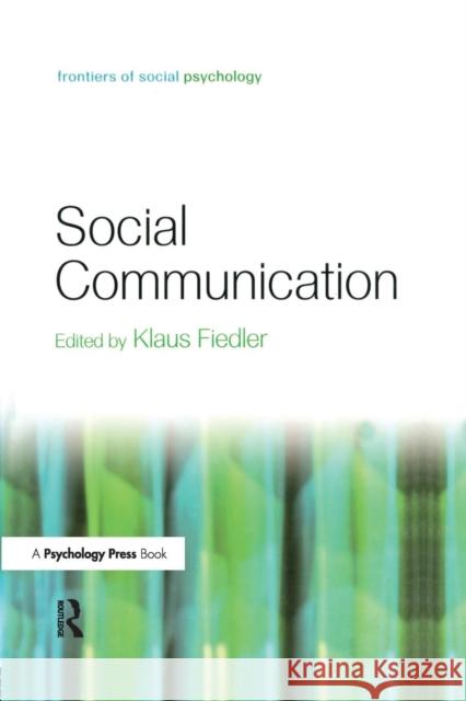Social Communication Klaus Fiedler   9781138006171 Taylor and Francis