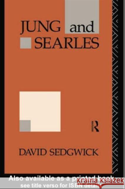 Jung and Searles David Sedgwick 9781138006713 Routledge