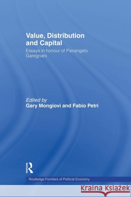 Value, Distribution and Capital Gary Mongiovi Fabio Petri 9781138006959 Routledge