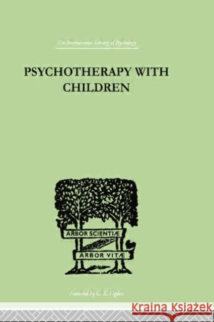 Psychotherapy with Children Frederick H. Allen 9781138007376