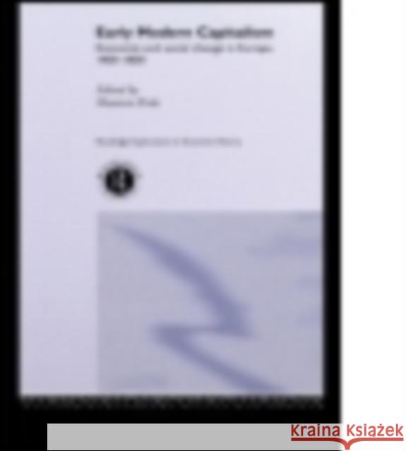 Early Modern Capitalism: Economic and Social Change in Europe 1400-1800 Maarten Prak 9781138007451 Routledge