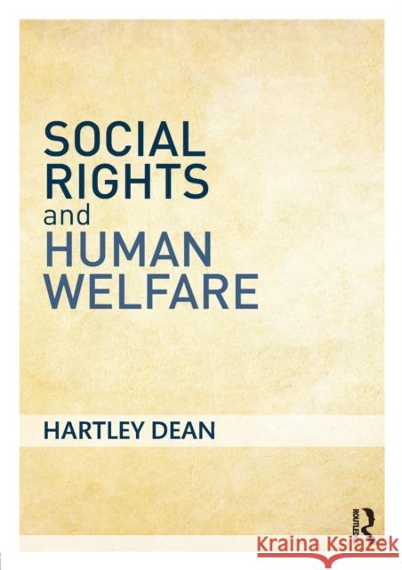 Social Rights and Human Welfare Hartley Dean 9781138013124 Routledge