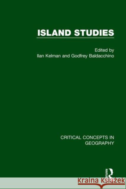 Island Studies, 4-Vol. Set Ilan Kelman Godfrey Baldacchino 9781138014596