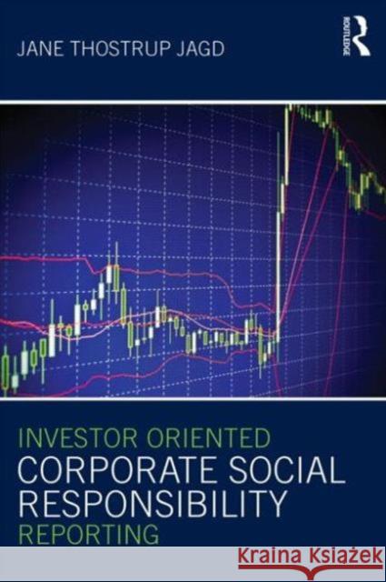 Investor Oriented Corporate Social Responsibility Reporting Jane Thostru 9781138015845 Routledge