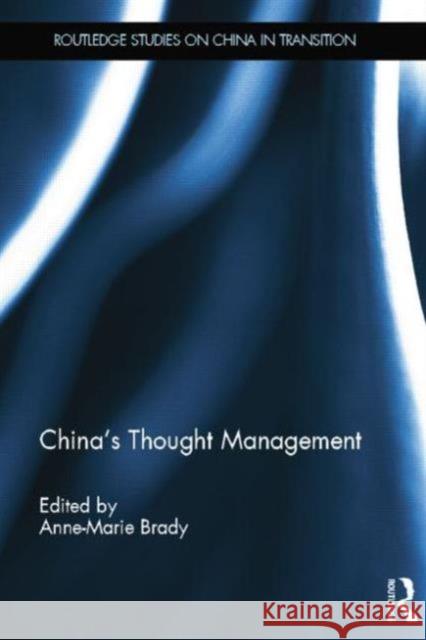 China's Thought Management Anne-Marie Brady 9781138017009 Routledge