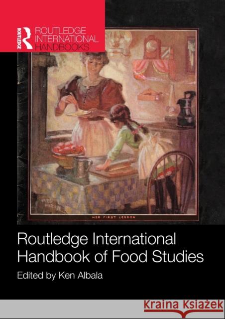 Routledge International Handbook of Food Studies Ken Albala 9781138019492