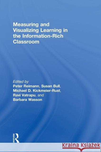 Measuring and Visualizing Learning in the Information-Rich Classroom  9781138021129 Taylor & Francis Group