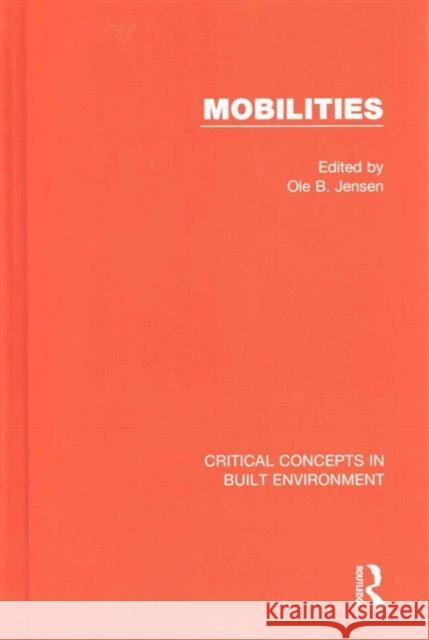 Mobilities Ole B. Jensen 9781138021198 Routledge