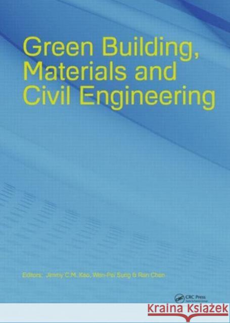 Green Building, Materials and Civil Engineering Ran Chen 9781138026698 CRC Press