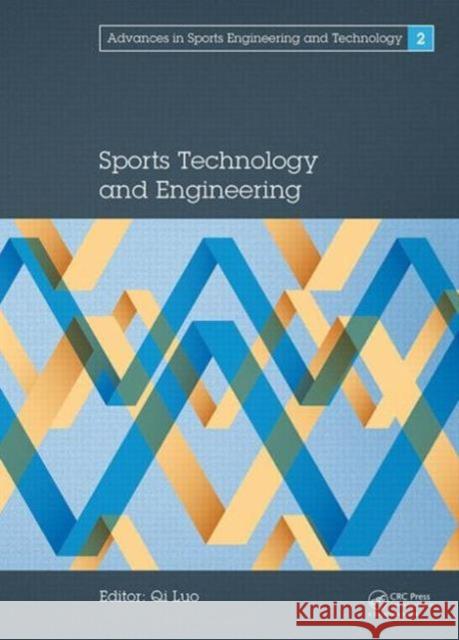 Sports Technology and Engineering: Proceedings of the 2014 Asia-Pacific Congress on Sports Technology and Engineering (Ste 2014), December 8-9, 2014, Luo Qi 9781138026988 CRC Press