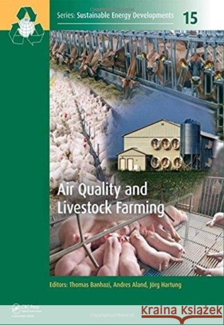 Air Quality and Livestock Farming Thomas Banhazi Andres Aland Joerg Hartung 9781138027039 Taylor and Francis