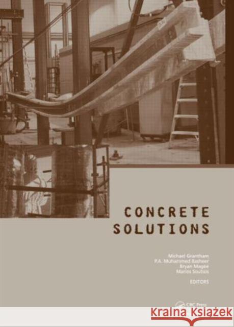Concrete Solutions 2014 Michael Grantham 9781138027084 CRC Press