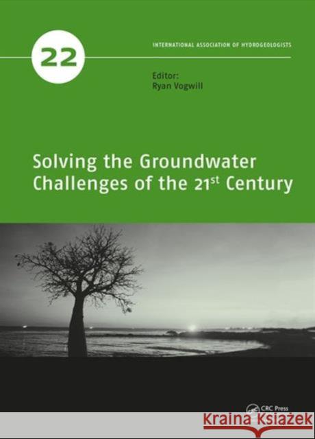 Solving the Groundwater Challenges of the 21st Century  9781138027473 Taylor & Francis Group