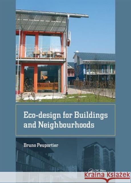 Eco-Design for Buildings and Neighbourhoods Bruno Peuportier 9781138027954 CRC Press