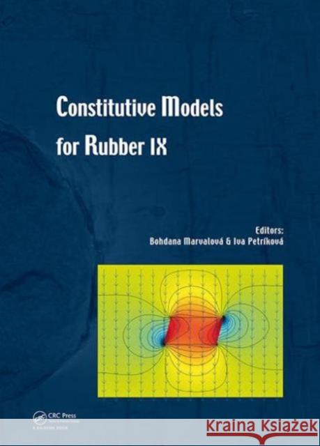 Constitutive Models for Rubber IX  9781138028739 Taylor & Francis Group