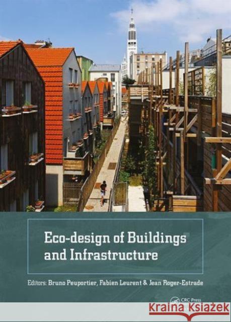 Eco-Design of Buildings and Infrastructure Bruno Peuportier 9781138029675 CRC Press